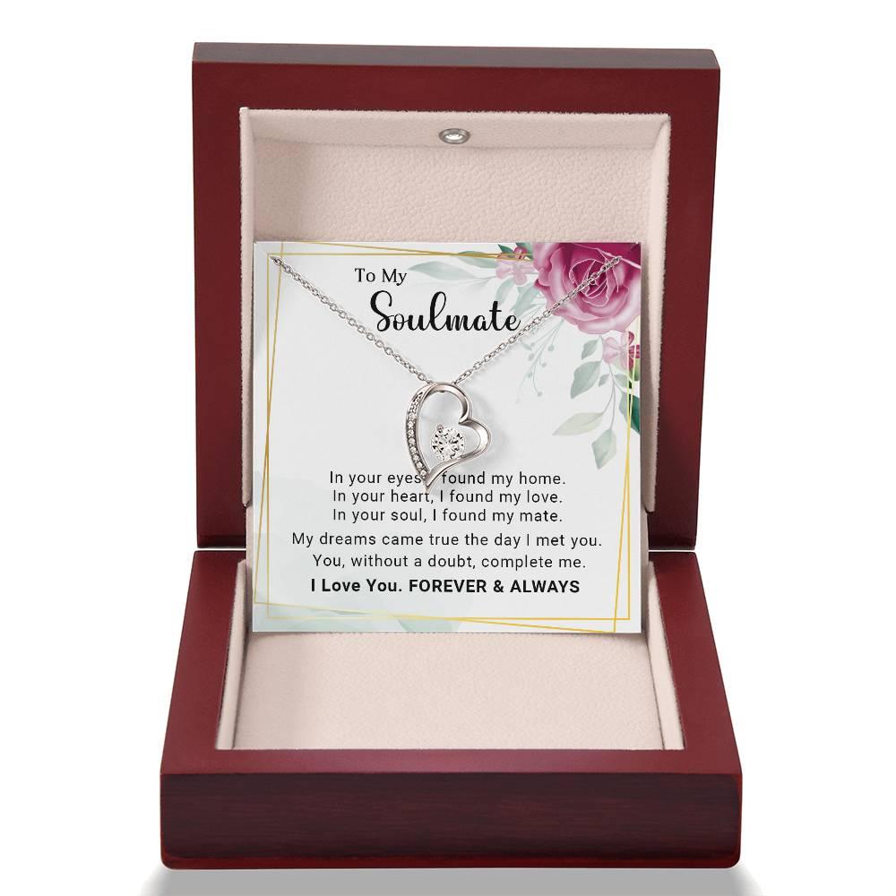 To My Soulmate You Complete Me Forever Love Pendant Necklace - Mallard Moon Gift Shop