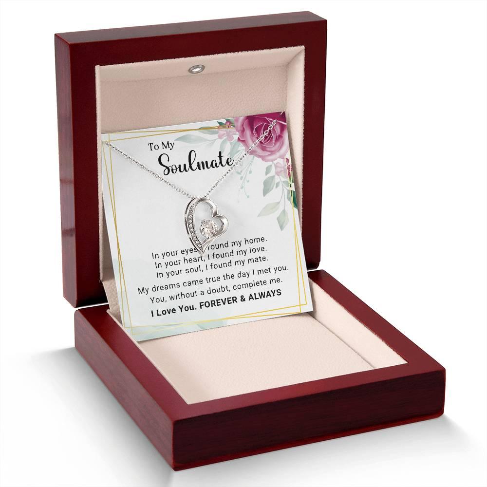 To My Soulmate You Complete Me Forever Love Pendant Necklace - Mallard Moon Gift Shop