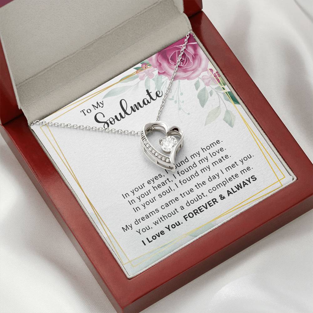 To My Soulmate You Complete Me Forever Love Pendant Necklace - Mallard Moon Gift Shop