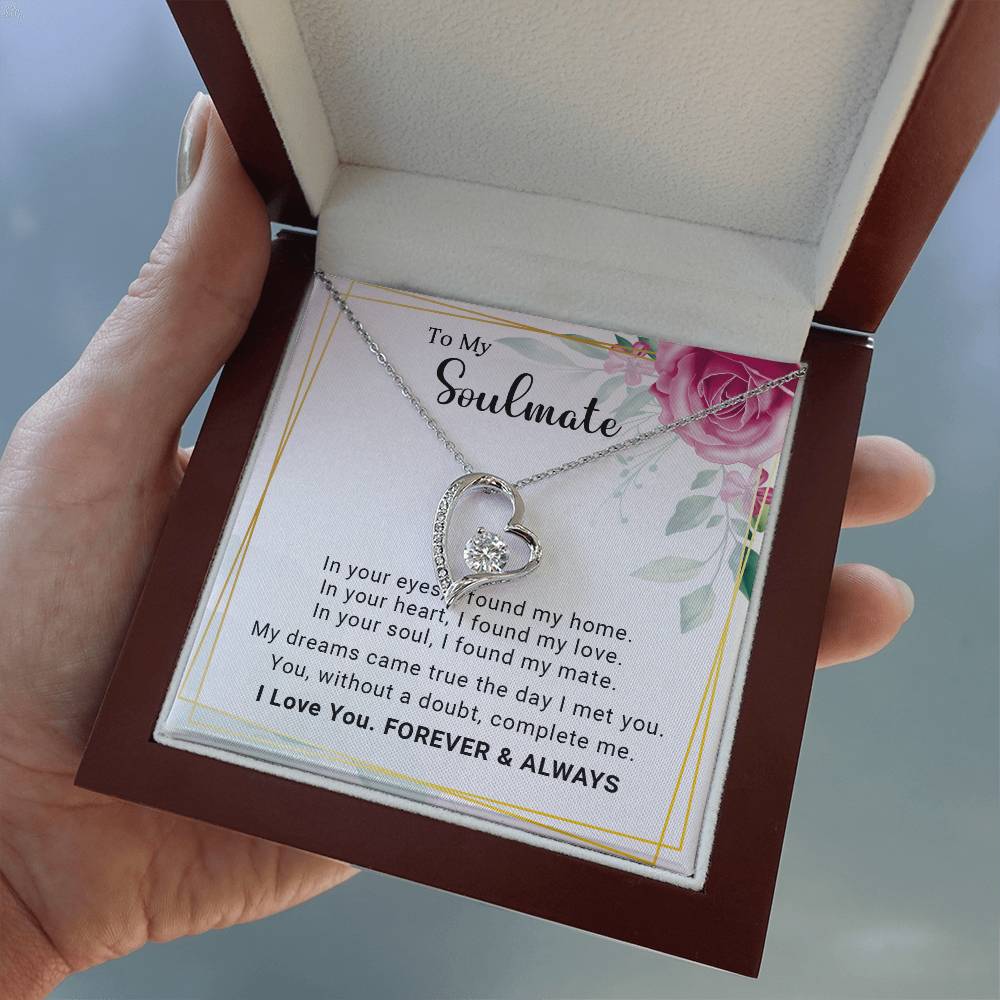 To My Soulmate You Complete Me Forever Love Pendant Necklace - Mallard Moon Gift Shop