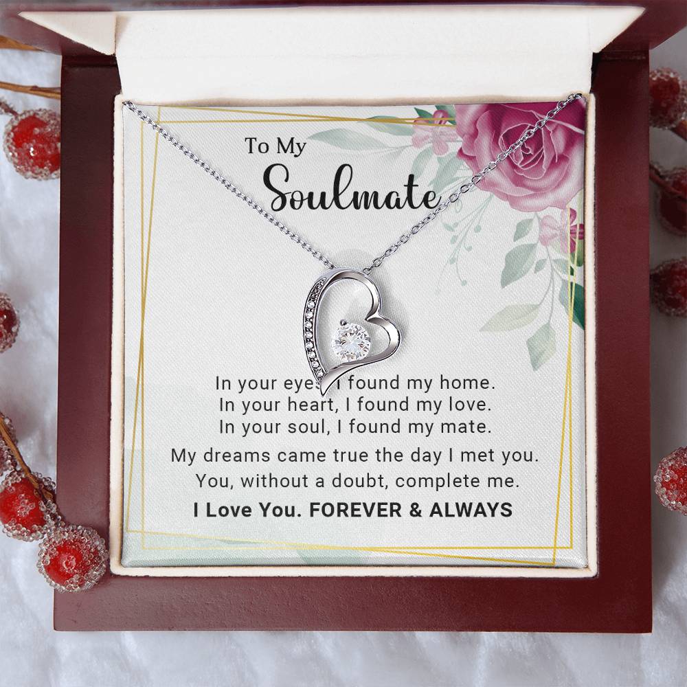 To My Soulmate You Complete Me Forever Love Pendant Necklace - Mallard Moon Gift Shop