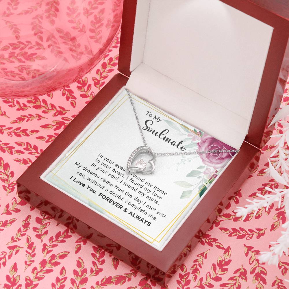 To My Soulmate You Complete Me Forever Love Pendant Necklace - Mallard Moon Gift Shop