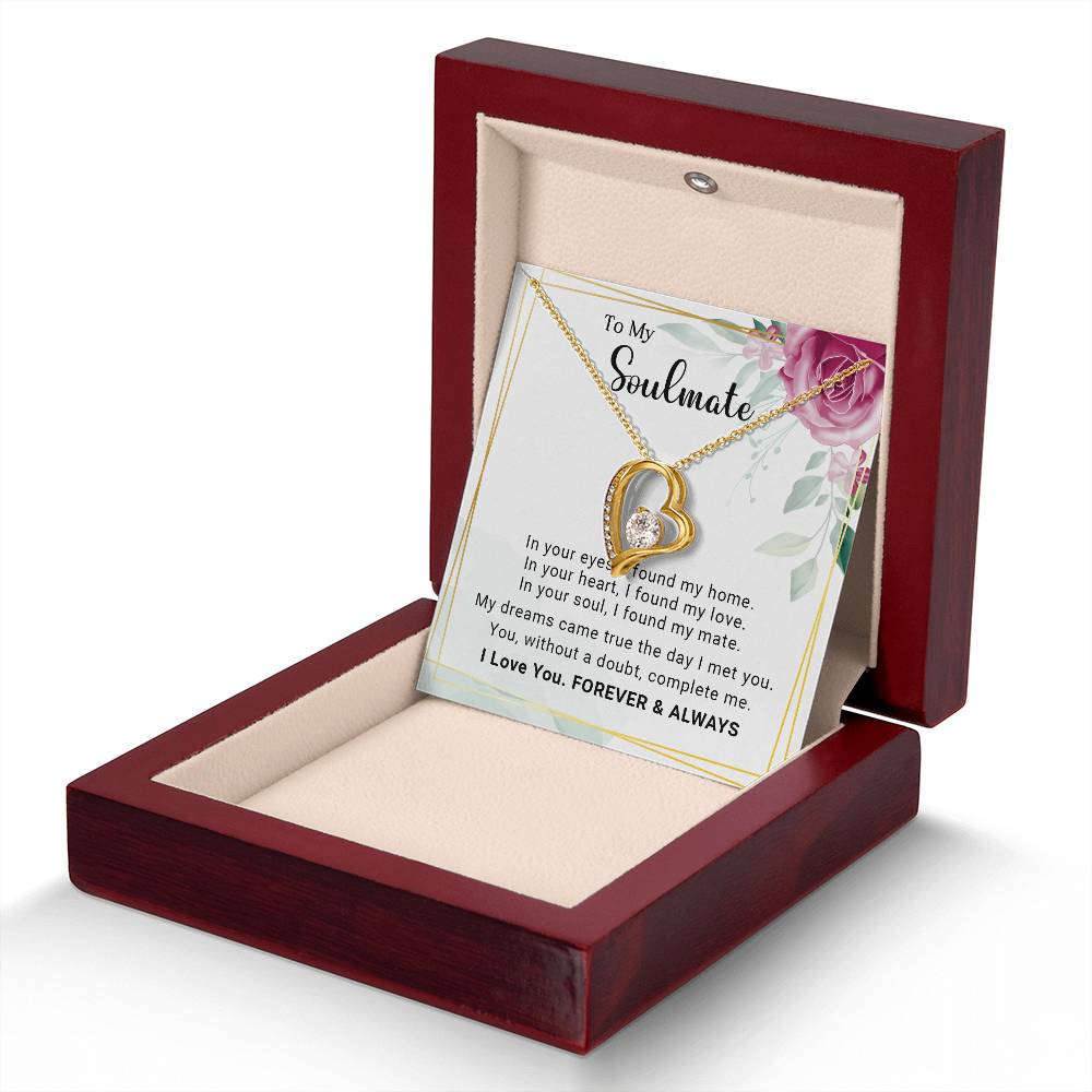 To My Soulmate You Complete Me Forever Love Pendant Necklace - Mallard Moon Gift Shop