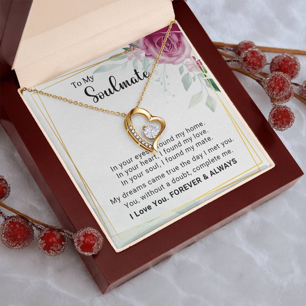 To My Soulmate You Complete Me Forever Love Pendant Necklace - Mallard Moon Gift Shop
