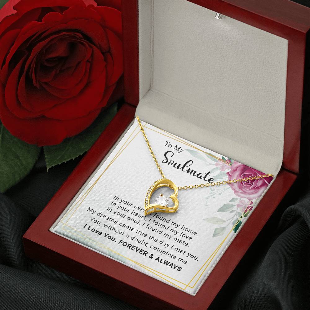 To My Soulmate You Complete Me Forever Love Pendant Necklace - Mallard Moon Gift Shop