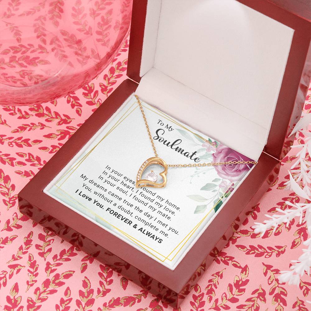 To My Soulmate You Complete Me Forever Love Pendant Necklace - Mallard Moon Gift Shop