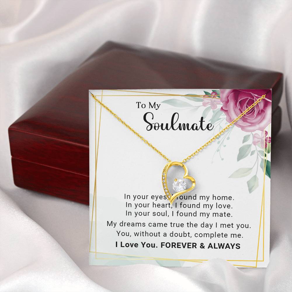 To My Soulmate You Complete Me Forever Love Pendant Necklace - Mallard Moon Gift Shop