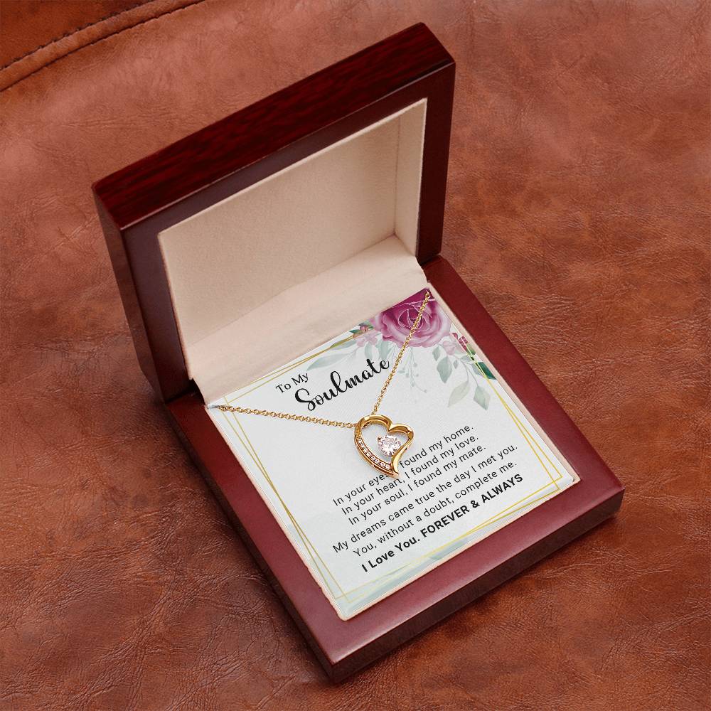To My Soulmate You Complete Me Forever Love Pendant Necklace - Mallard Moon Gift Shop
