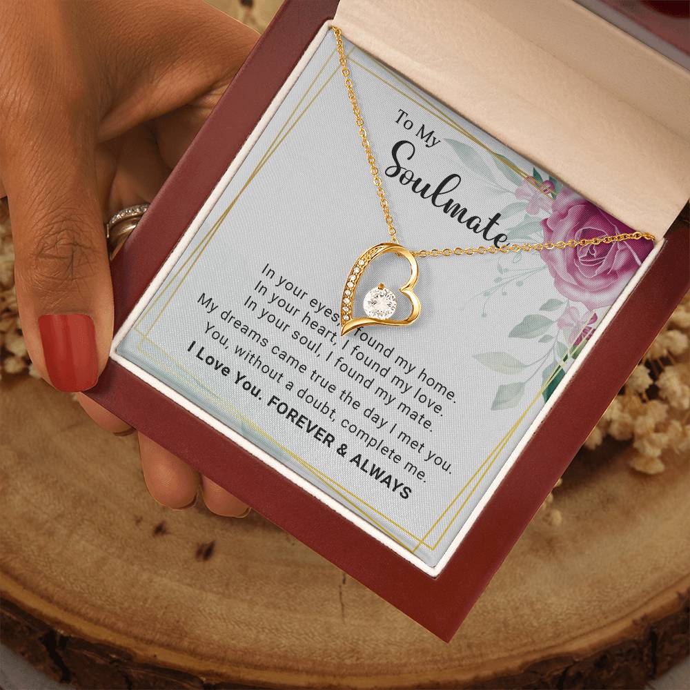To My Soulmate You Complete Me Forever Love Pendant Necklace - Mallard Moon Gift Shop