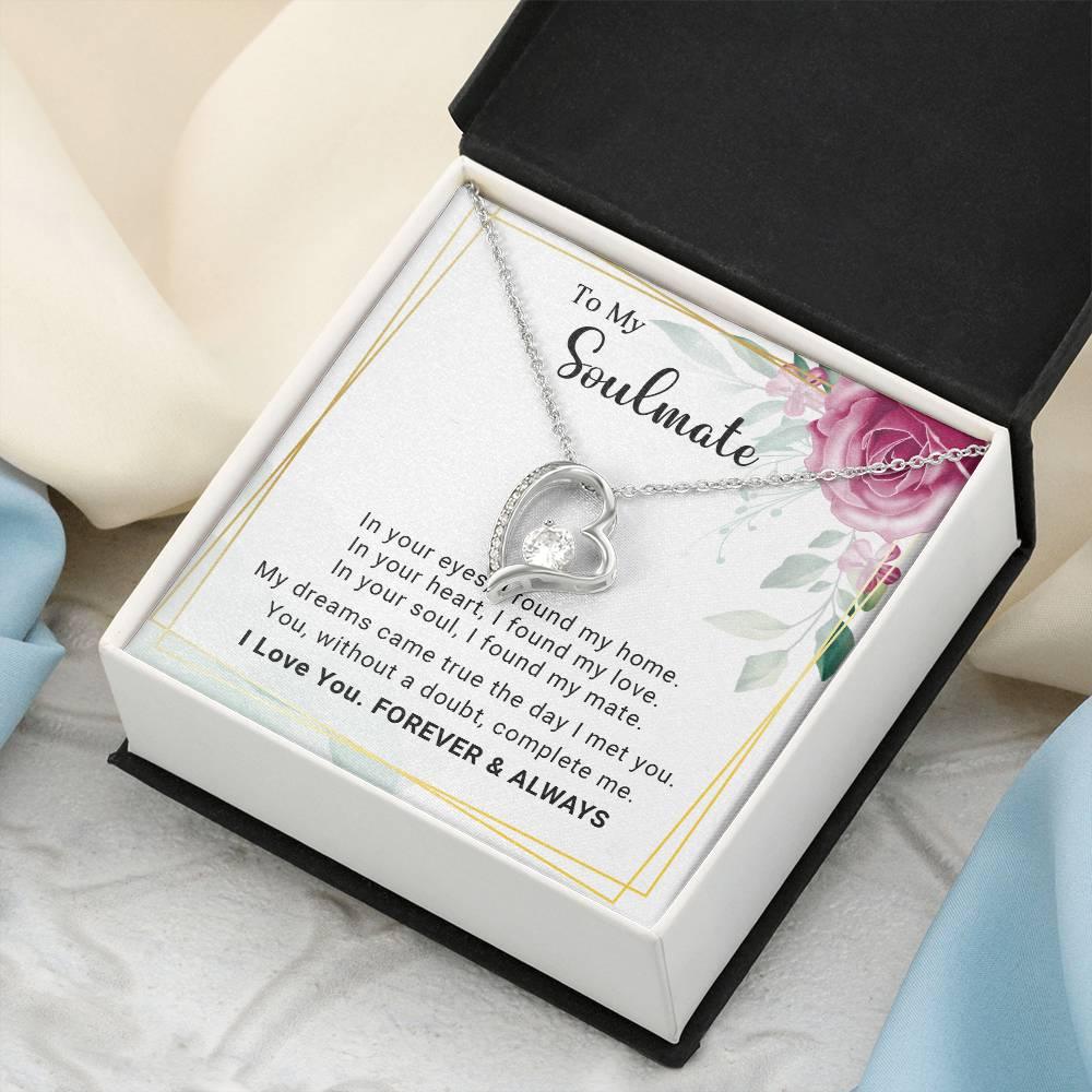 To My Soulmate You Complete Me Forever Love Pendant Necklace - Mallard Moon Gift Shop