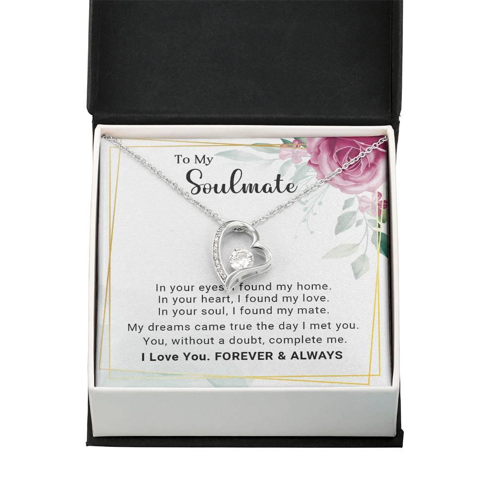 To My Soulmate You Complete Me Forever Love Pendant Necklace - Mallard Moon Gift Shop