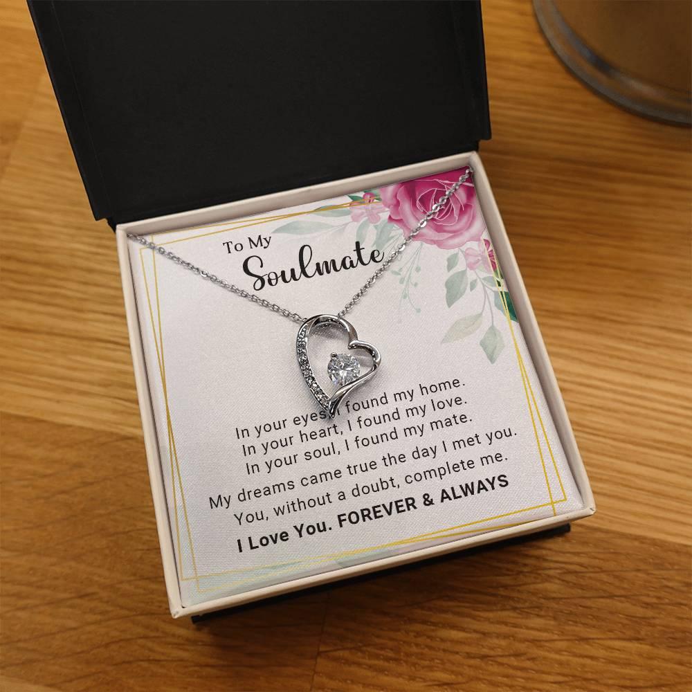 To My Soulmate You Complete Me Forever Love Pendant Necklace - Mallard Moon Gift Shop