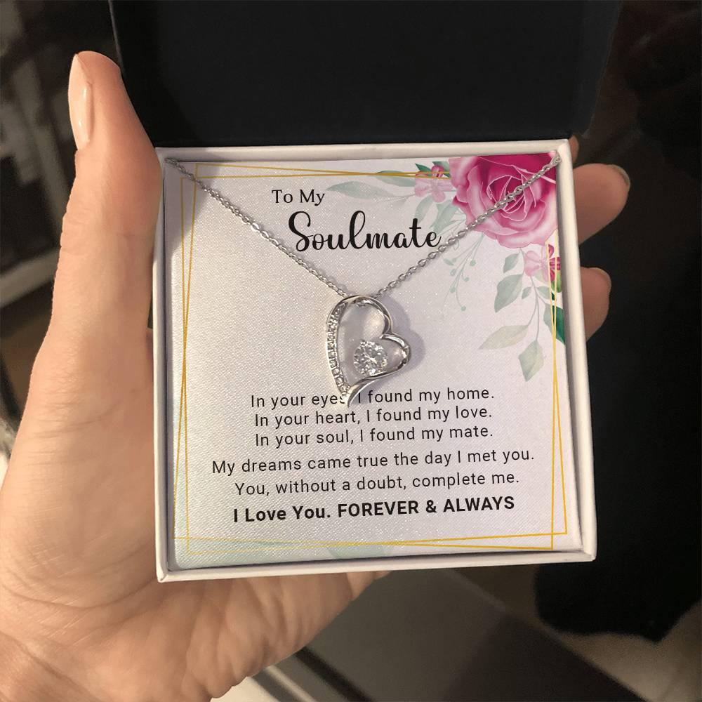 To My Soulmate You Complete Me Forever Love Pendant Necklace - Mallard Moon Gift Shop