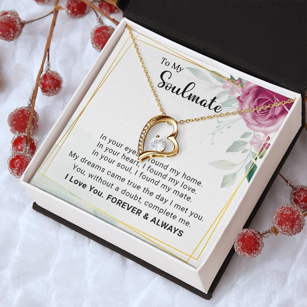 To My Soulmate You Complete Me Forever Love Pendant Necklace - Mallard Moon Gift Shop