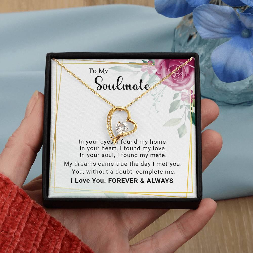 To My Soulmate You Complete Me Forever Love Pendant Necklace - Mallard Moon Gift Shop