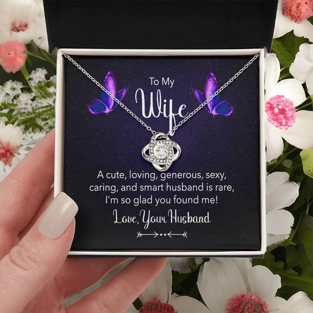 To my Wife I am So Glad You Found Me Love Knot Necklace - Mallard Moon Gift Shop