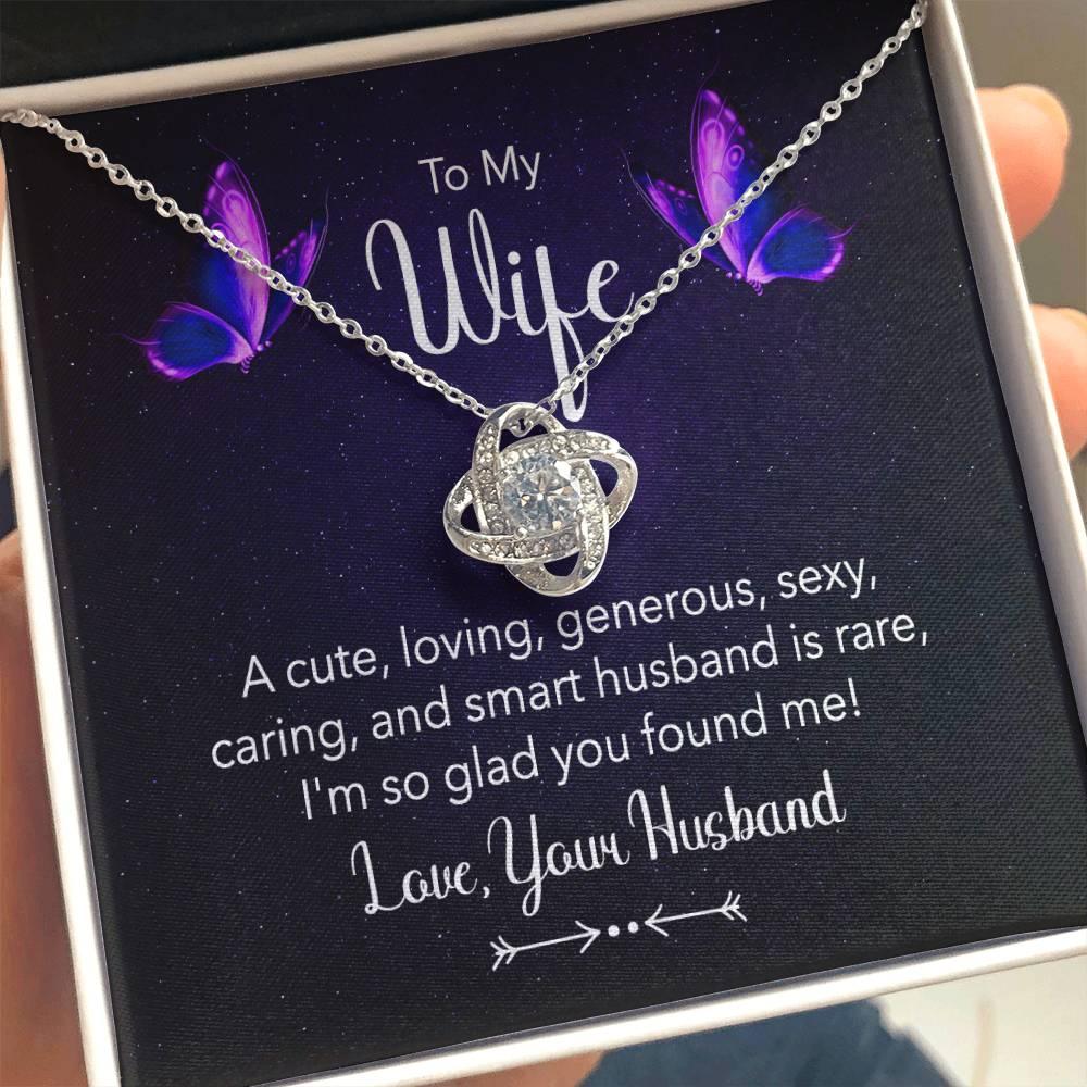 To my Wife I am So Glad You Found Me Love Knot Necklace - Mallard Moon Gift Shop