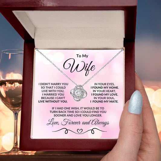 To My Wife Love You Longer Valentine Love Knot Necklace - Mallard Moon Gift Shop