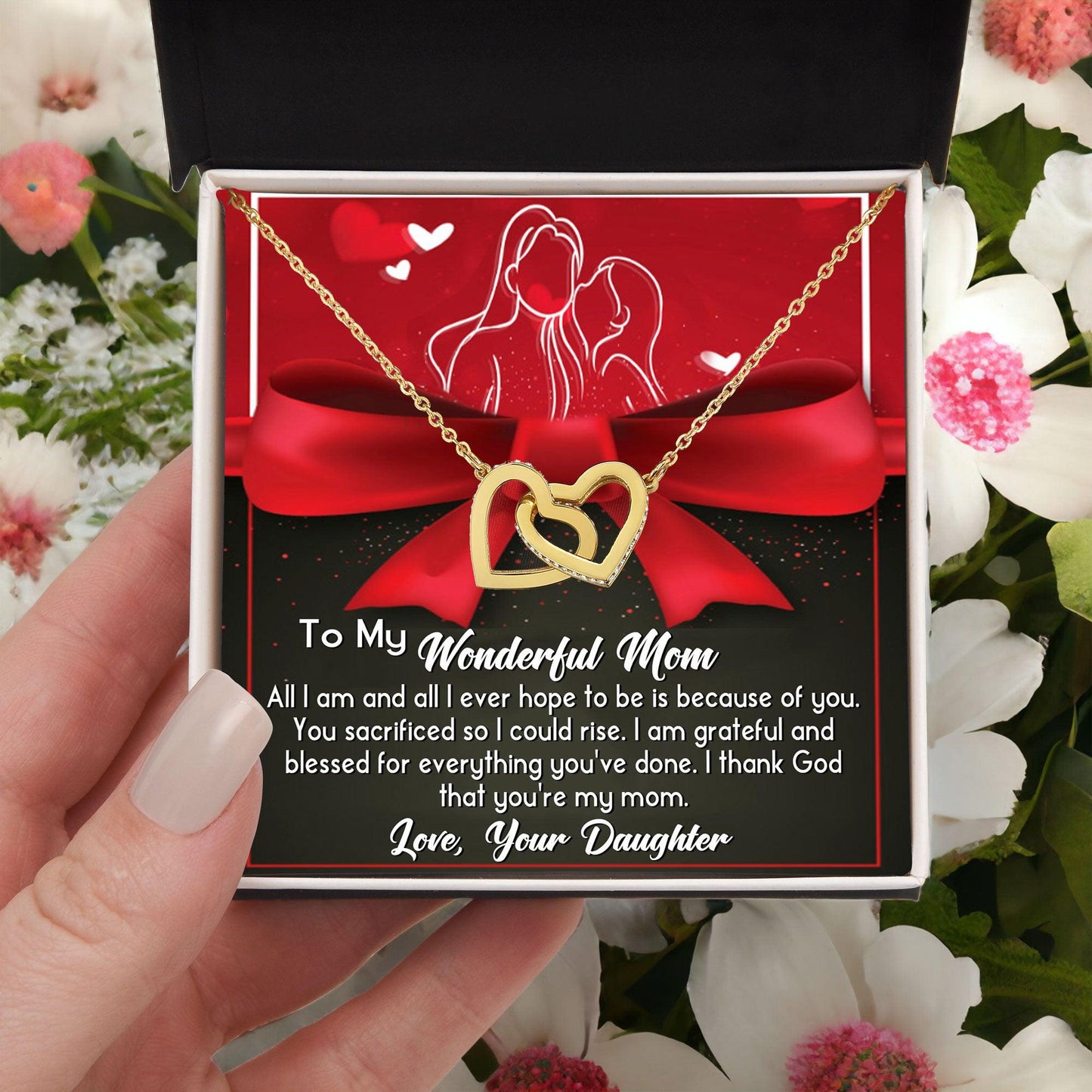 To My Wonderful Mom - Because Of You I Am All I Could Ever Be Interlocking Hearts Necklace - Mallard Moon Gift Shop