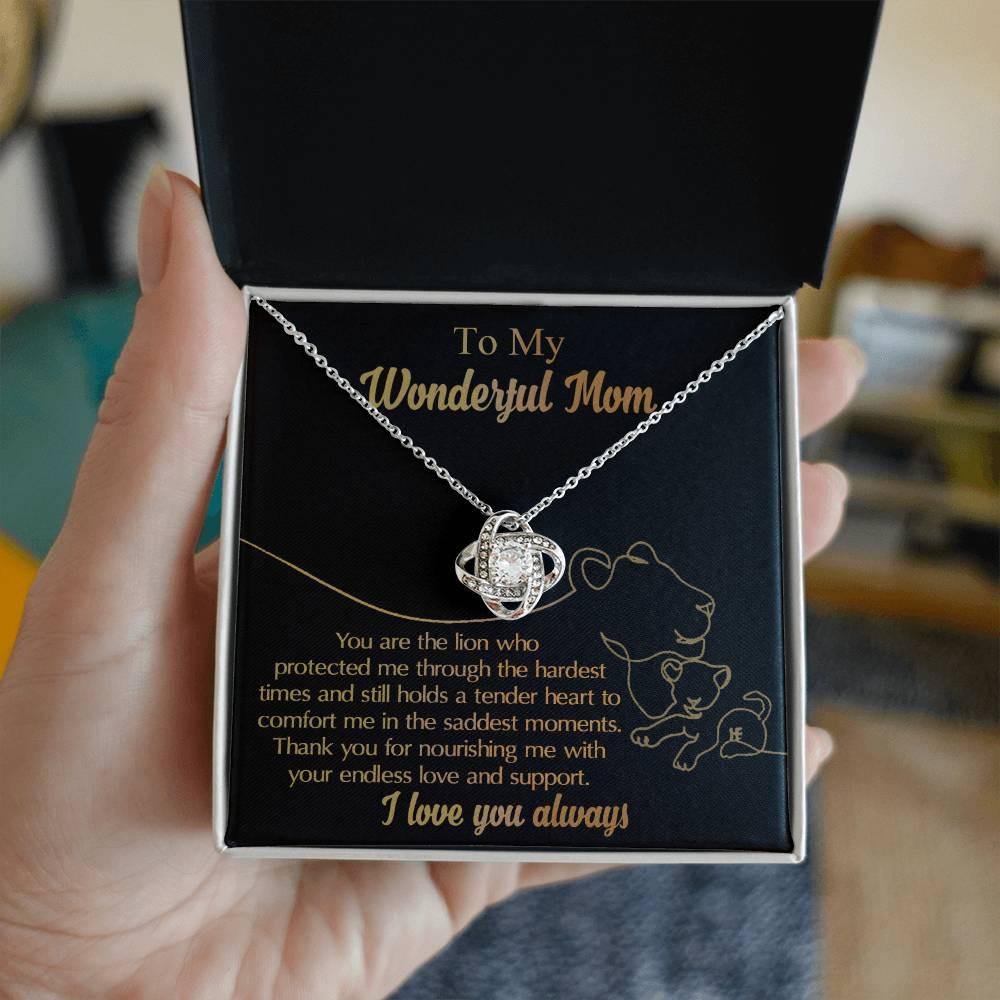 To My Wonderful Mom You Are The Lion that Protected, Supported and Nourished Me Love Knot Necklace - Mallard Moon Gift Shop
