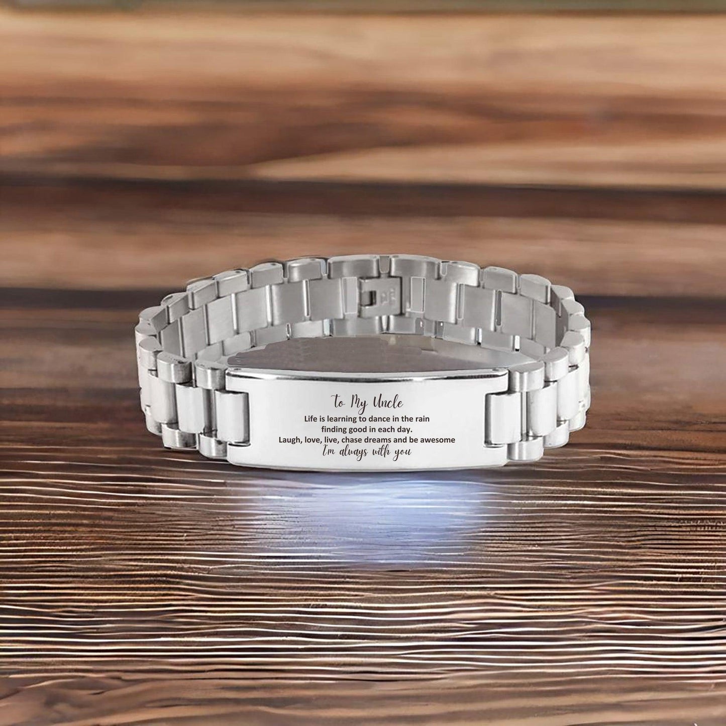 Uncle Ladder Stainless Steel Engraved Bracelet, Motivational Christmas, Birthday Gifts Life is learning to dance in the rain, finding good in each day. I'm always with you - Mallard Moon Gift Shop