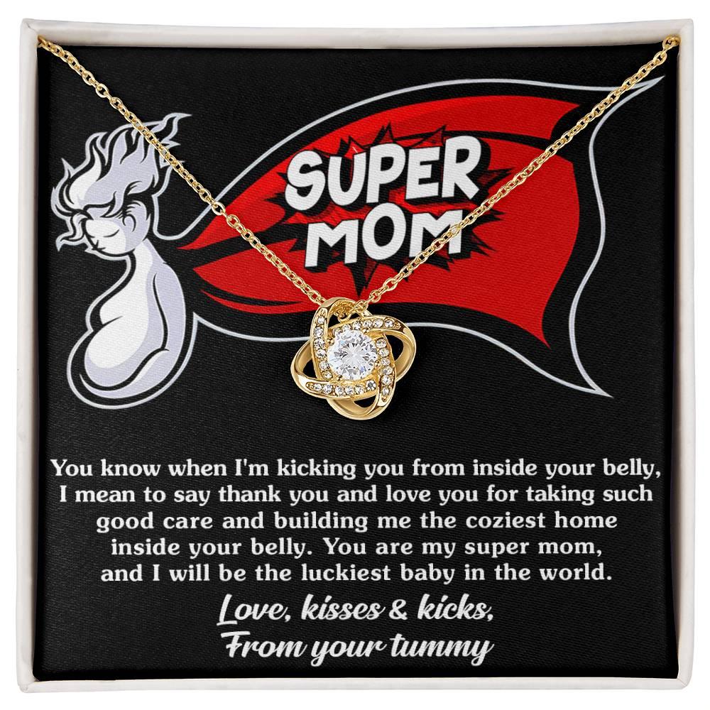 uper Mom To Be Kisses and Kicks from your Tummy - Love Knot NecklaceTo My Super Mom To Be Kisses and Kicks from your Tummy - Love Knot Necklace - Mallard Moon Gift Shop