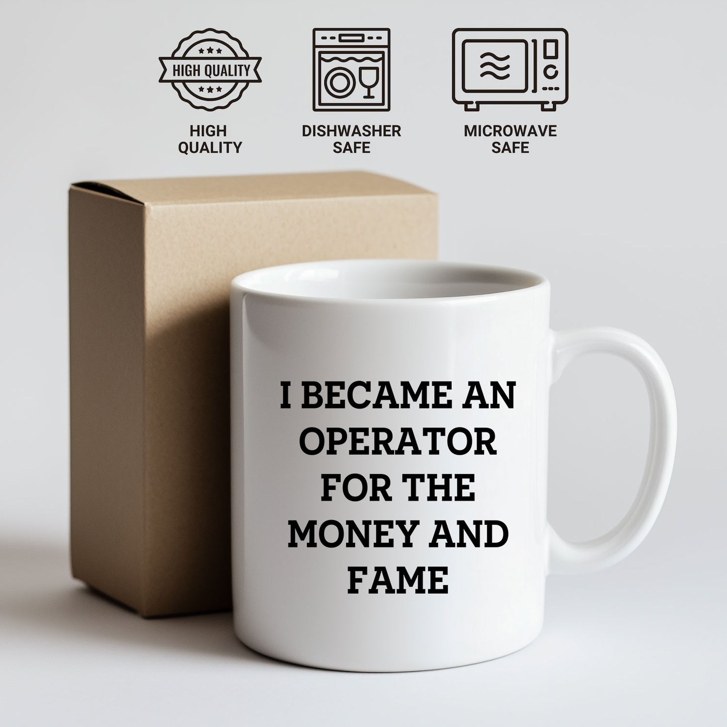 Funny Operator Gifts From Mom, Operator White Coffee Mug for Mother's Day - I Became An Operator For The Money And Fame - Mallard Moon Gift Shop