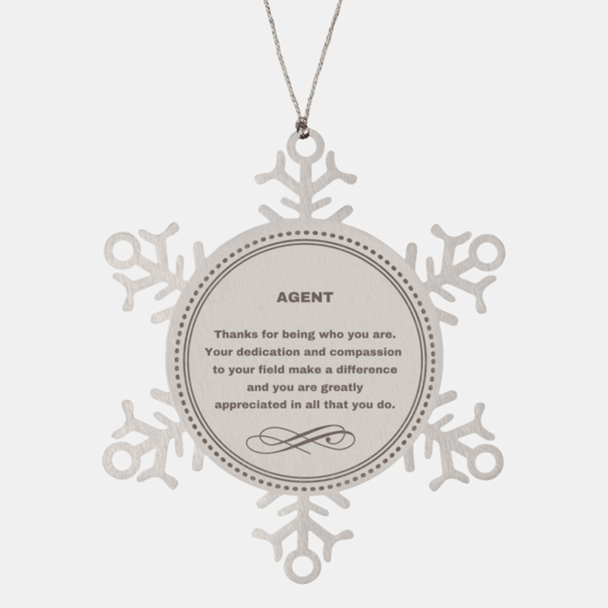 Agent Snowflake Ornament - Thanks for being who you are - Birthday Christmas Tree Gifts Coworkers Colleague Boss