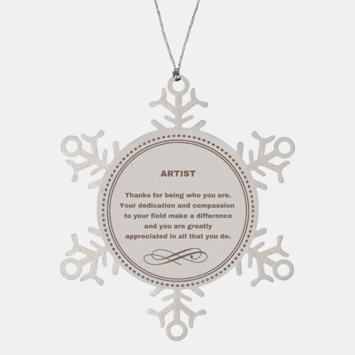 Artist Snowflake Ornament - Thanks for being who you are - Birthday Christmas Tree Gifts Coworkers Colleague Boss - Mallard Moon Gift Shop