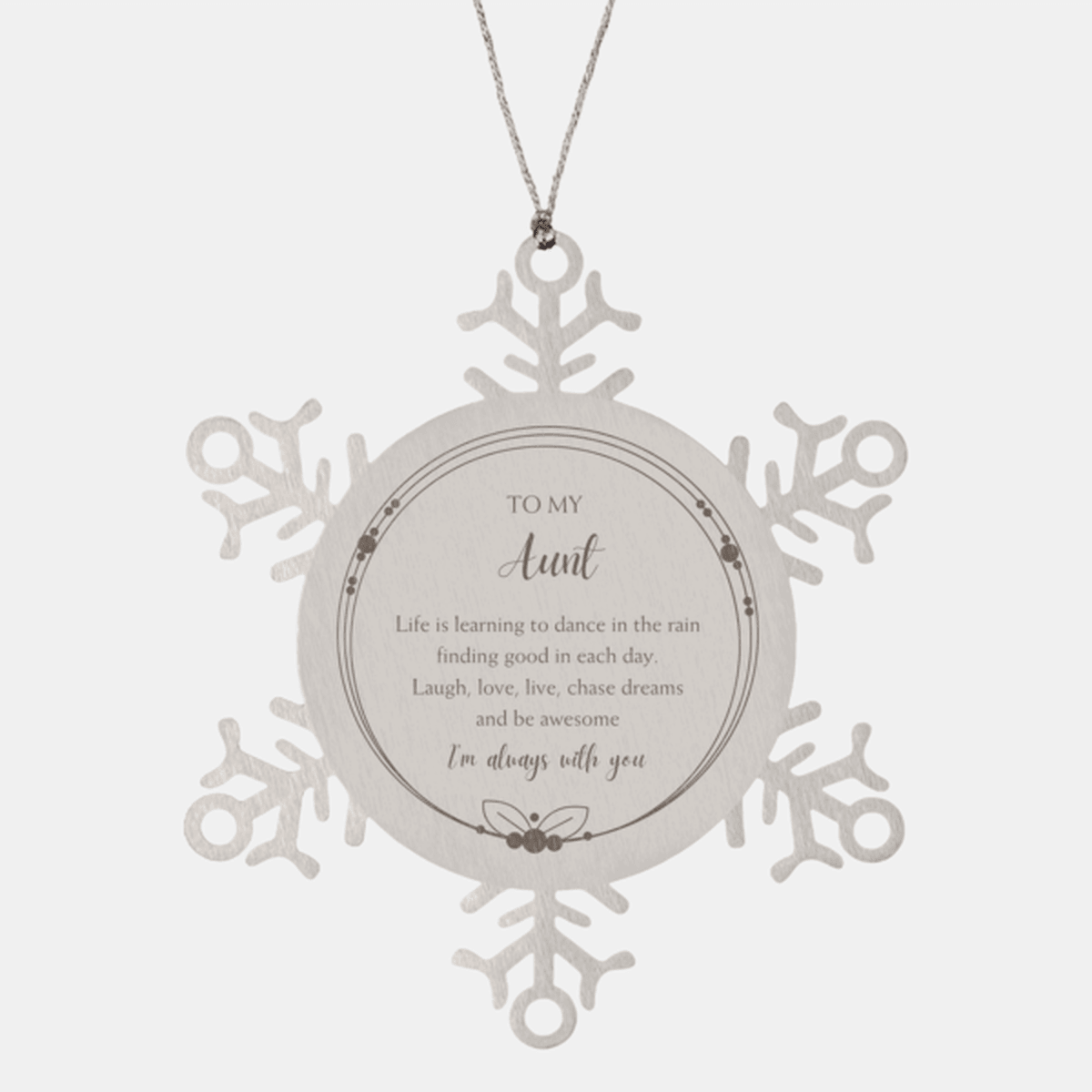 Aunt Christmas Snowflake Ornament Motivational Birthday Gifts - Life is learning to dance in the rain