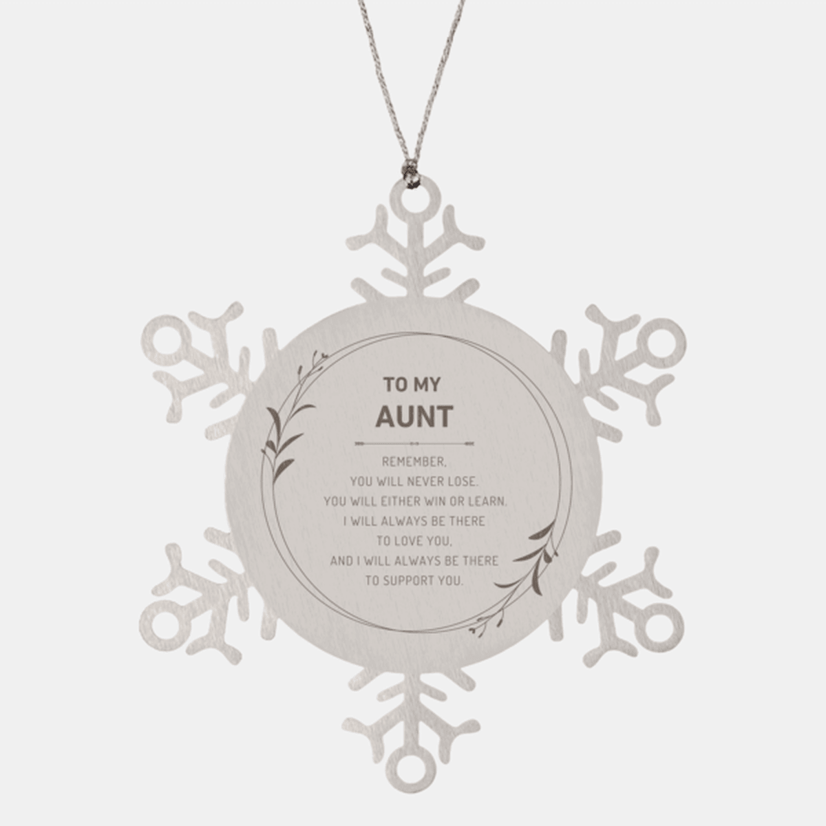 Aunt Ornament Gifts, To My Aunt Remember, you will never lose. You will either WIN or LEARN, Keepsake Snowflake Ornament For Aunt, Birthday Christmas Gifts Ideas For Aunt X-mas Gifts