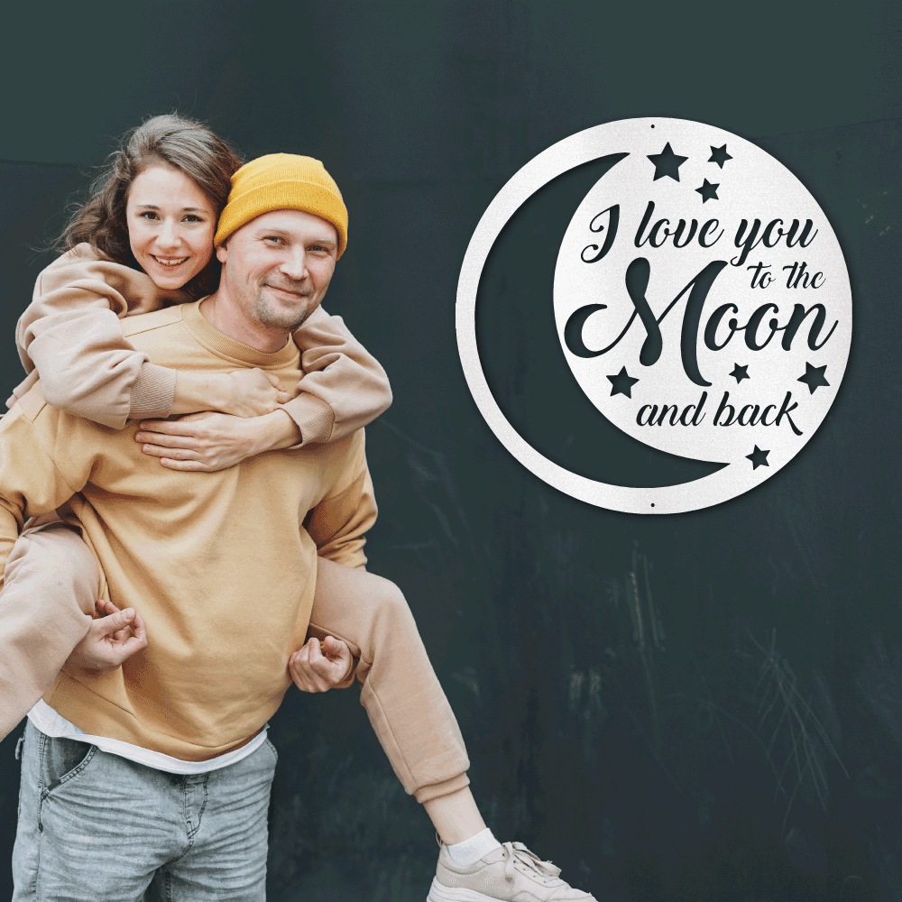 I Love You To the Moon and Back Indoor Outdoor Steel Wall Sign - Mallard Moon Gift Shop