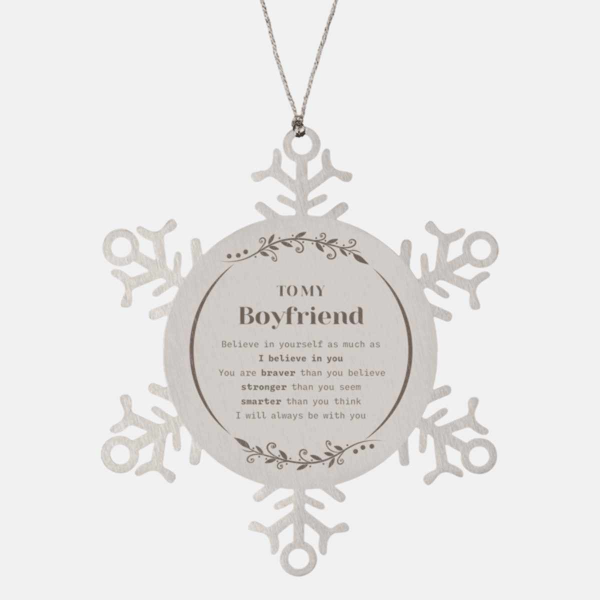 Boyfriend Snowflake Ornament Gifts, To My Boyfriend You are braver than you believe, stronger than you seem, Inspirational Gifts For Boyfriend Ornament, Birthday, Christmas Gifts For Boyfriend Men Women