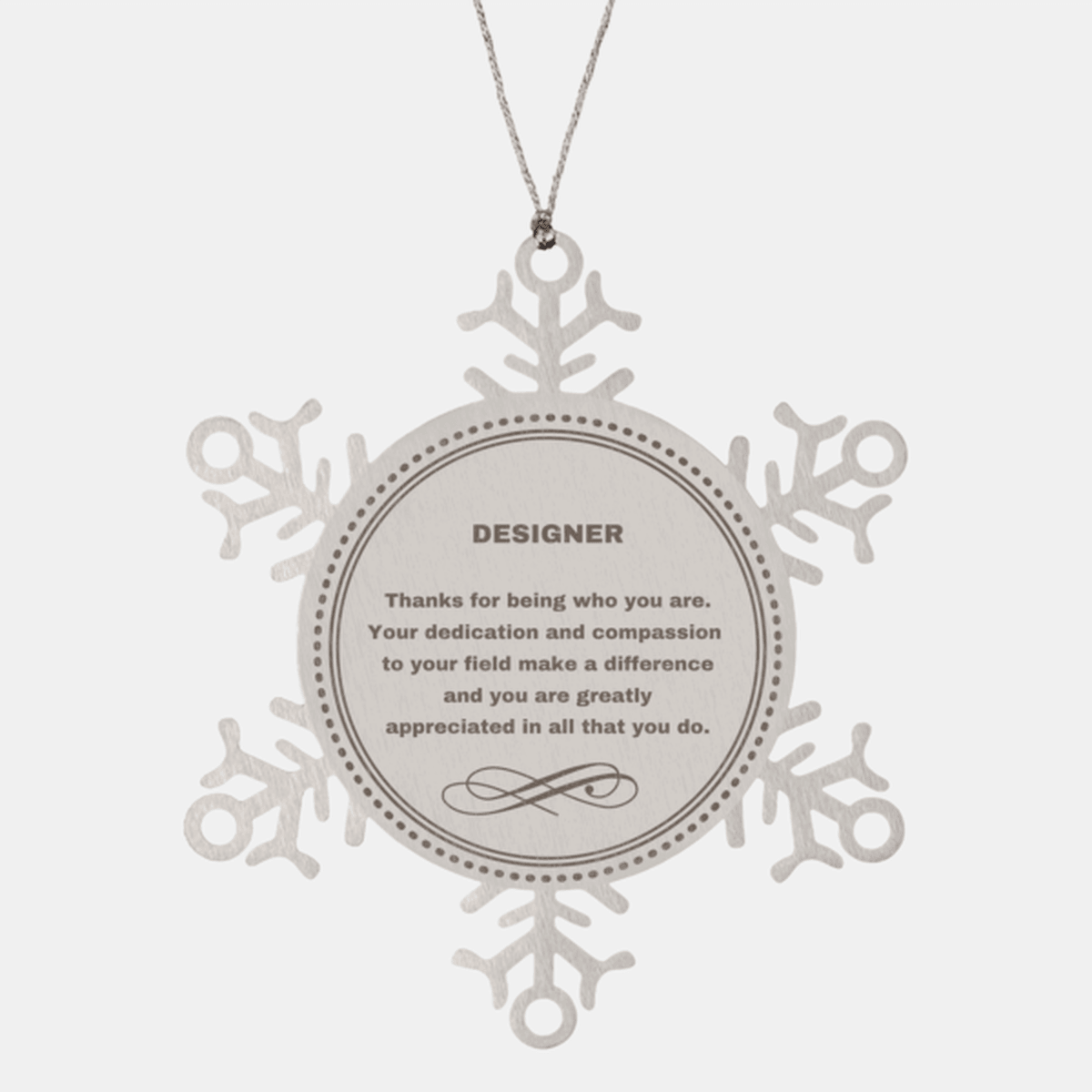 Designer Snowflake Ornament - Thanks for being who you are - Birthday Christmas Jewelry Gifts Coworkers Colleague Boss
