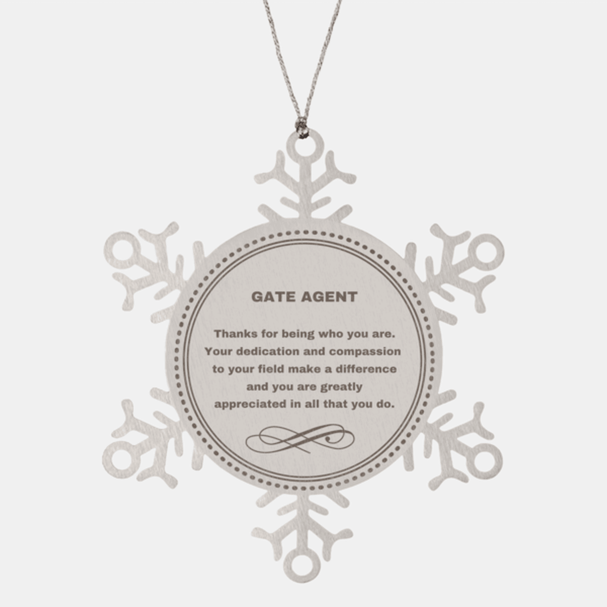 Gate Agent Snowflake Ornament - Thanks for being who you are - Birthday Christmas Jewelry Gifts Coworkers Colleague Boss