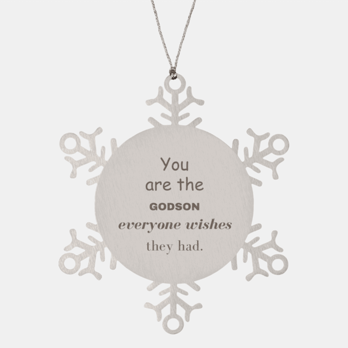 Godson Snowflake Ornament, Everyone wishes they had, Inspirational Ornament For Godson, Godson Gifts, Birthday Christmas Unique Gifts For Godson