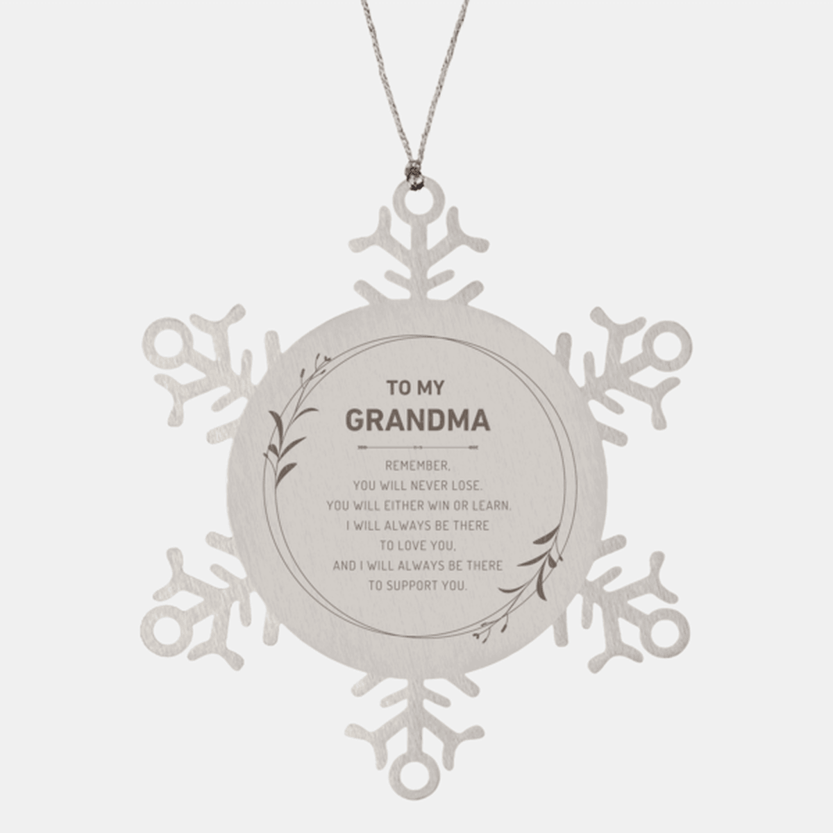 Grandma Ornament Gifts, To My Grandma Remember, you will never lose. You will either WIN or LEARN, Keepsake Snowflake Ornament For Grandma, Birthday Christmas Gifts Ideas For Grandma X-mas Gifts