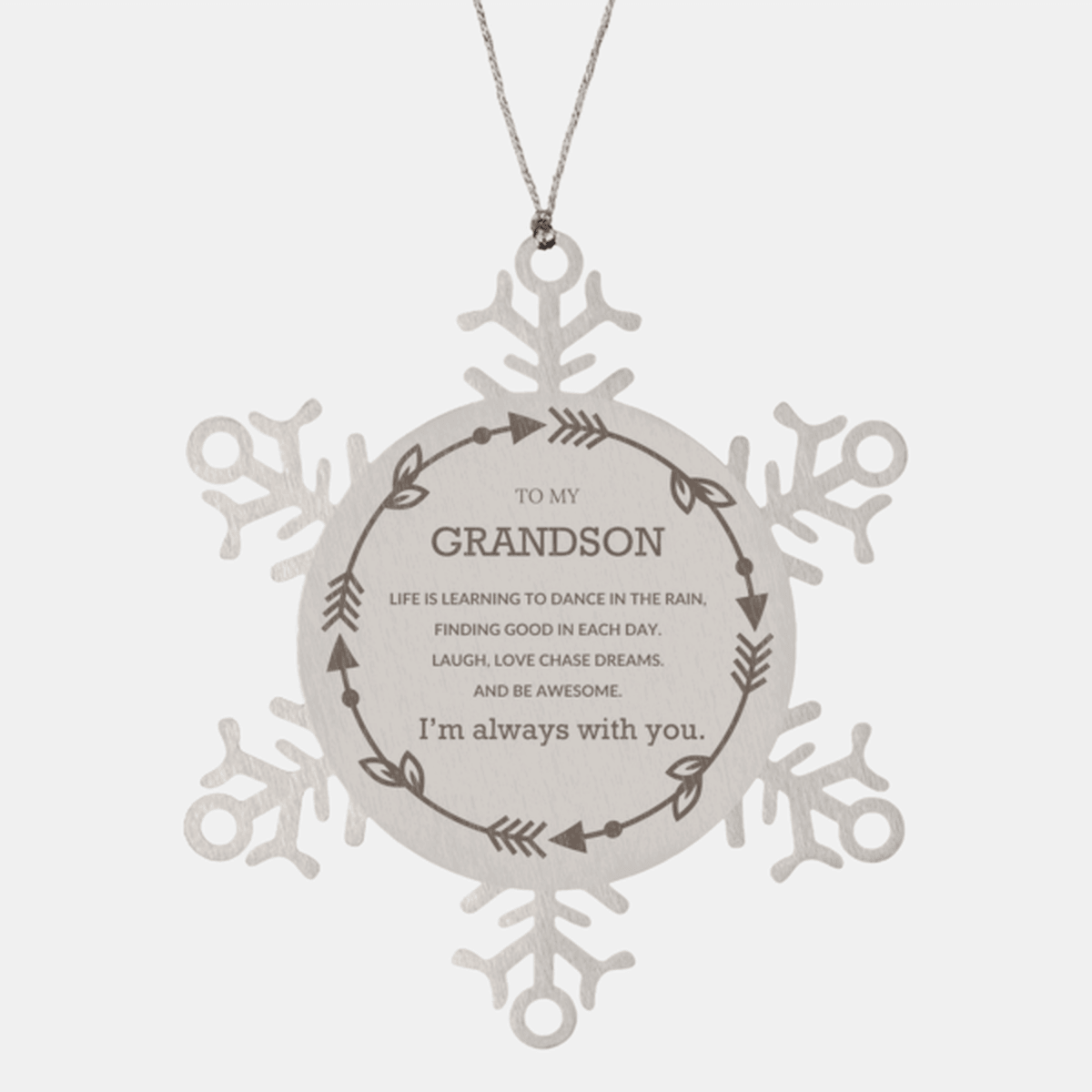 Grandson Christmas Snowflake Ornament Birthday Gifts For Grandson, Life is learning to dance in the rain