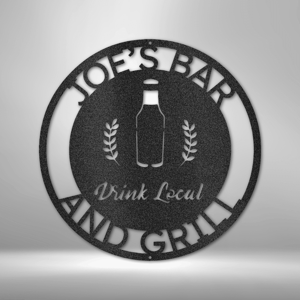Drink Local Custom Name Indoor Outdoor Steel Wall Sign - Mallard Moon Gift Shop