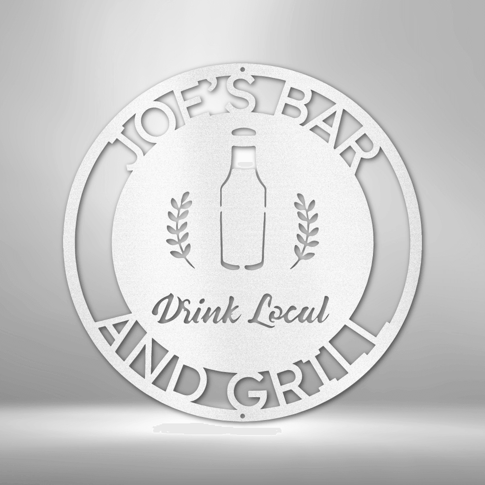 Drink Local Custom Name Indoor Outdoor Steel Wall Sign - Mallard Moon Gift Shop