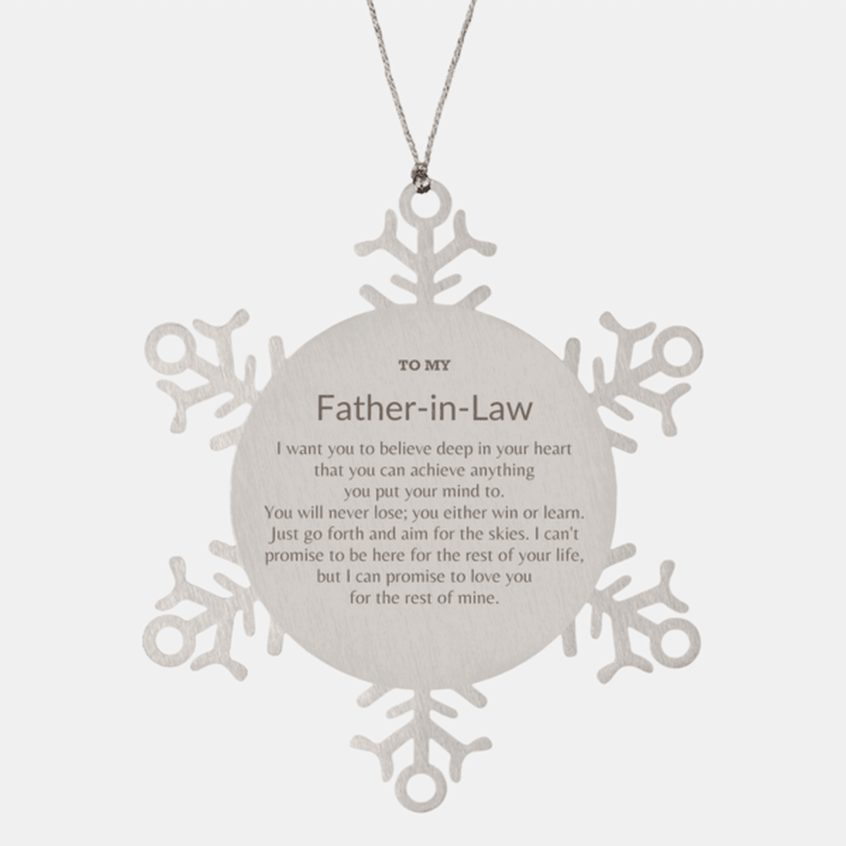 Motivational Father-In-Law Snowflake Ornament, I can promise to love you for the rest of mine, Christmas Birthday Gifts