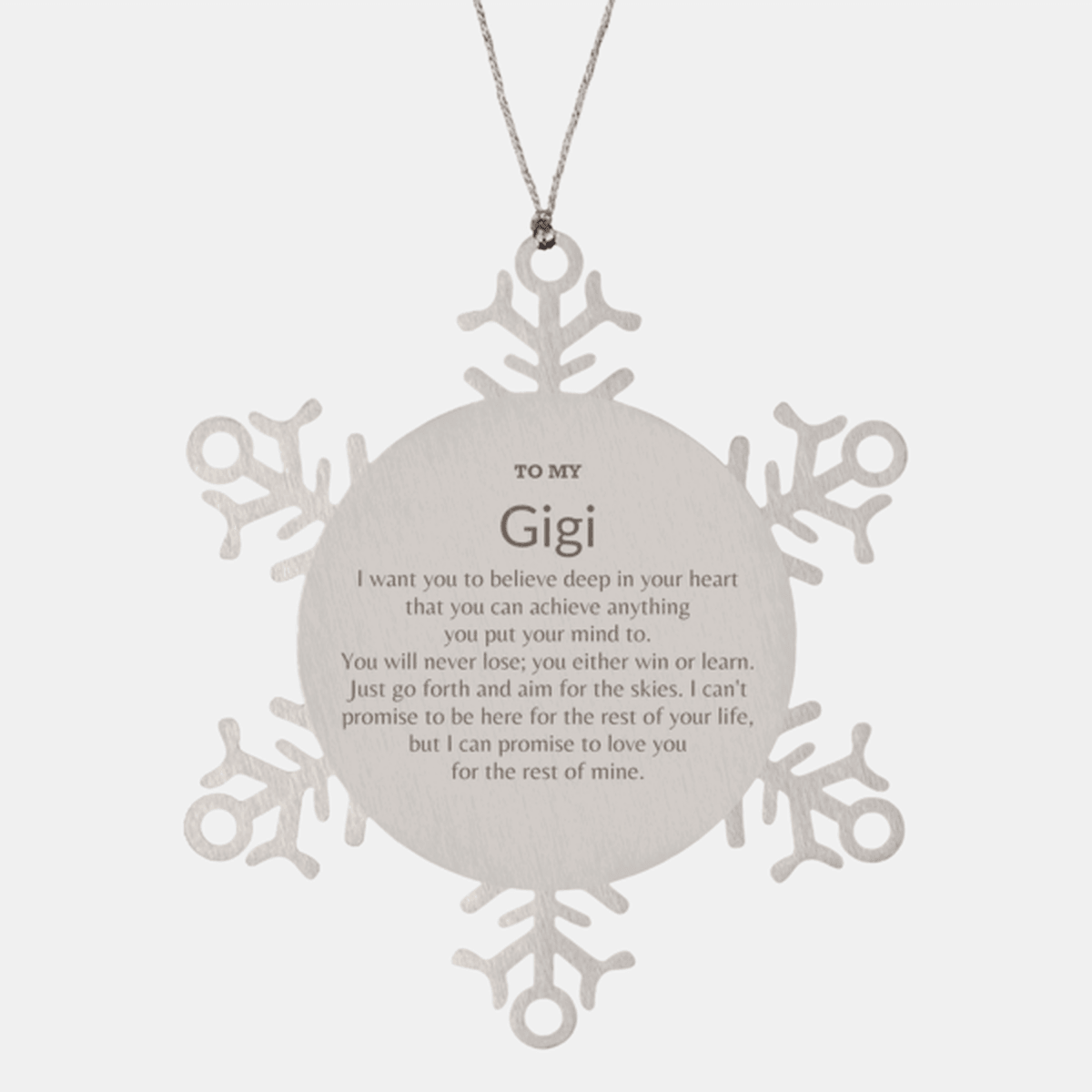 Motivational Gigi Snowflake Ornament, Gigi I can promise to love you for the rest of mine, Christmas Ornament For Gigi, Gigi Gift for Women Men
