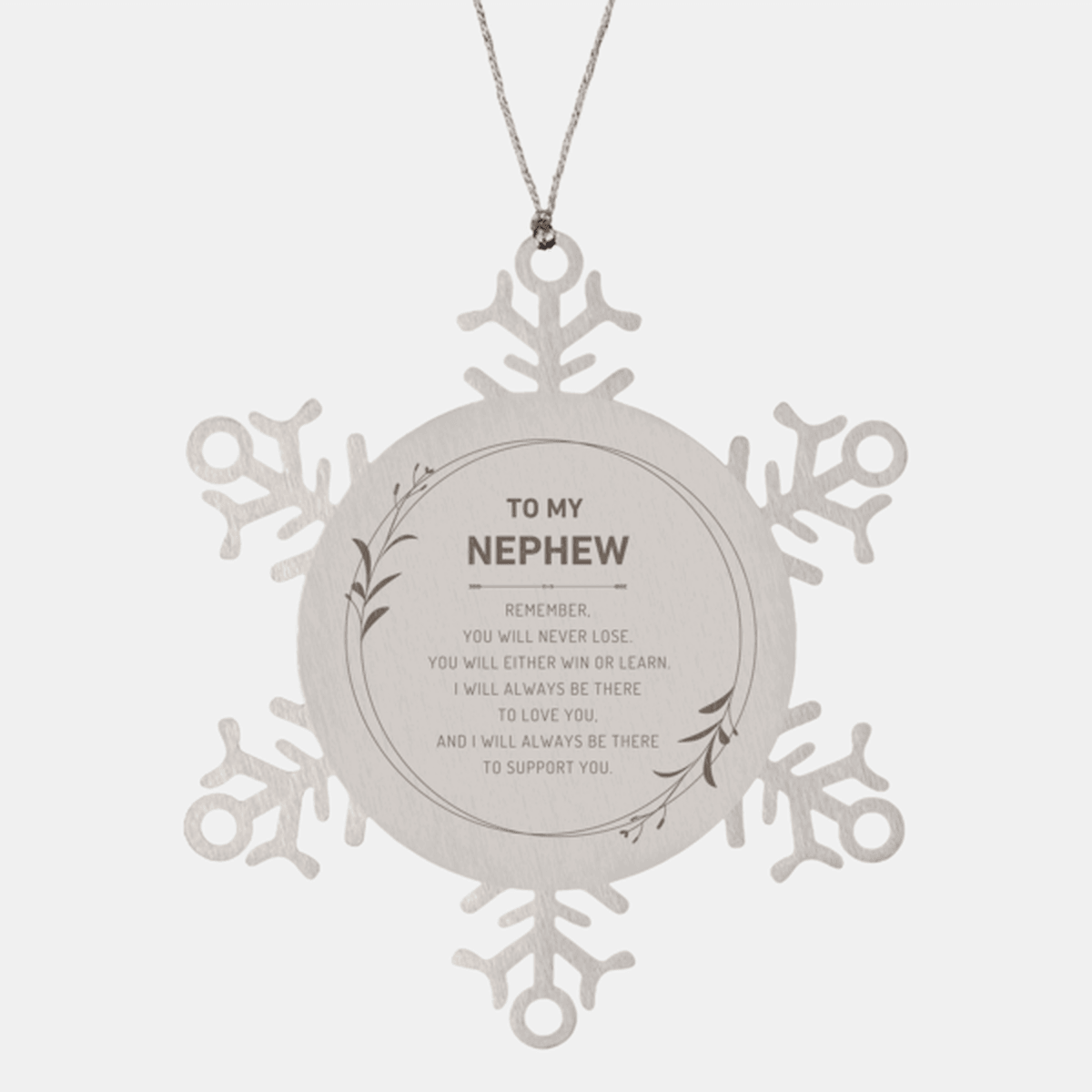 Nephew Ornament Gifts, To My Nephew Remember, you will never lose. You will either WIN or LEARN, Keepsake Snowflake Ornament For Nephew, Birthday Christmas Gifts Ideas For Nephew X-mas Gifts - Mallard Moon Gift Shop