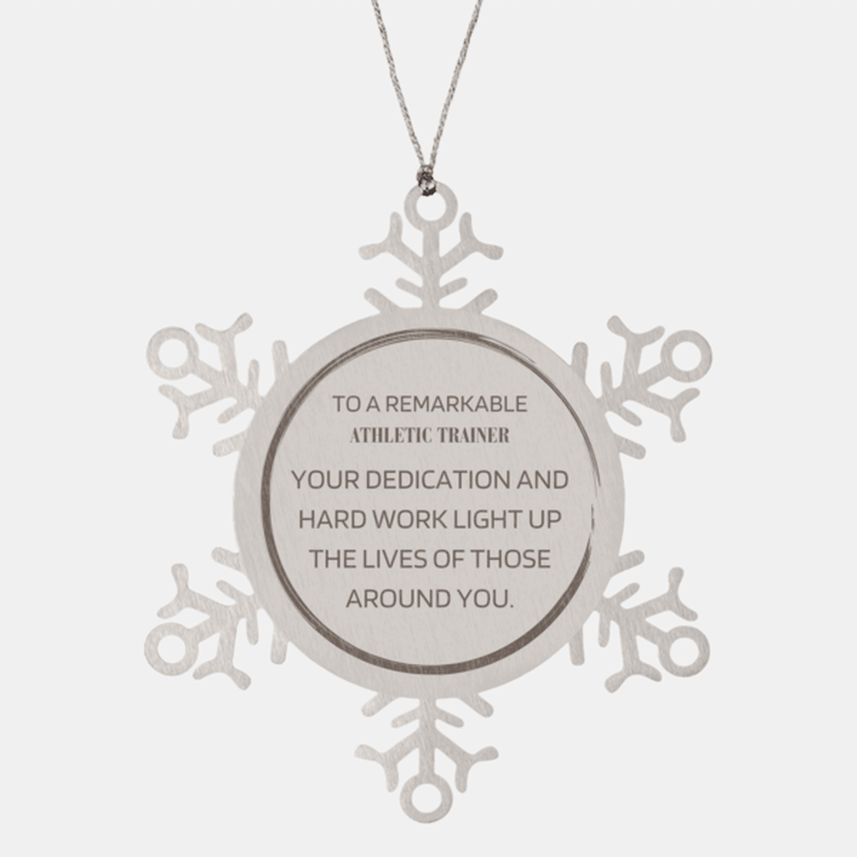 Remarkable Athletic Trainer Gifts, Your dedication and hard work, Inspirational Birthday Christmas Unique Snowflake Ornament For Athletic Trainer, Coworkers, Men, Women, Friends