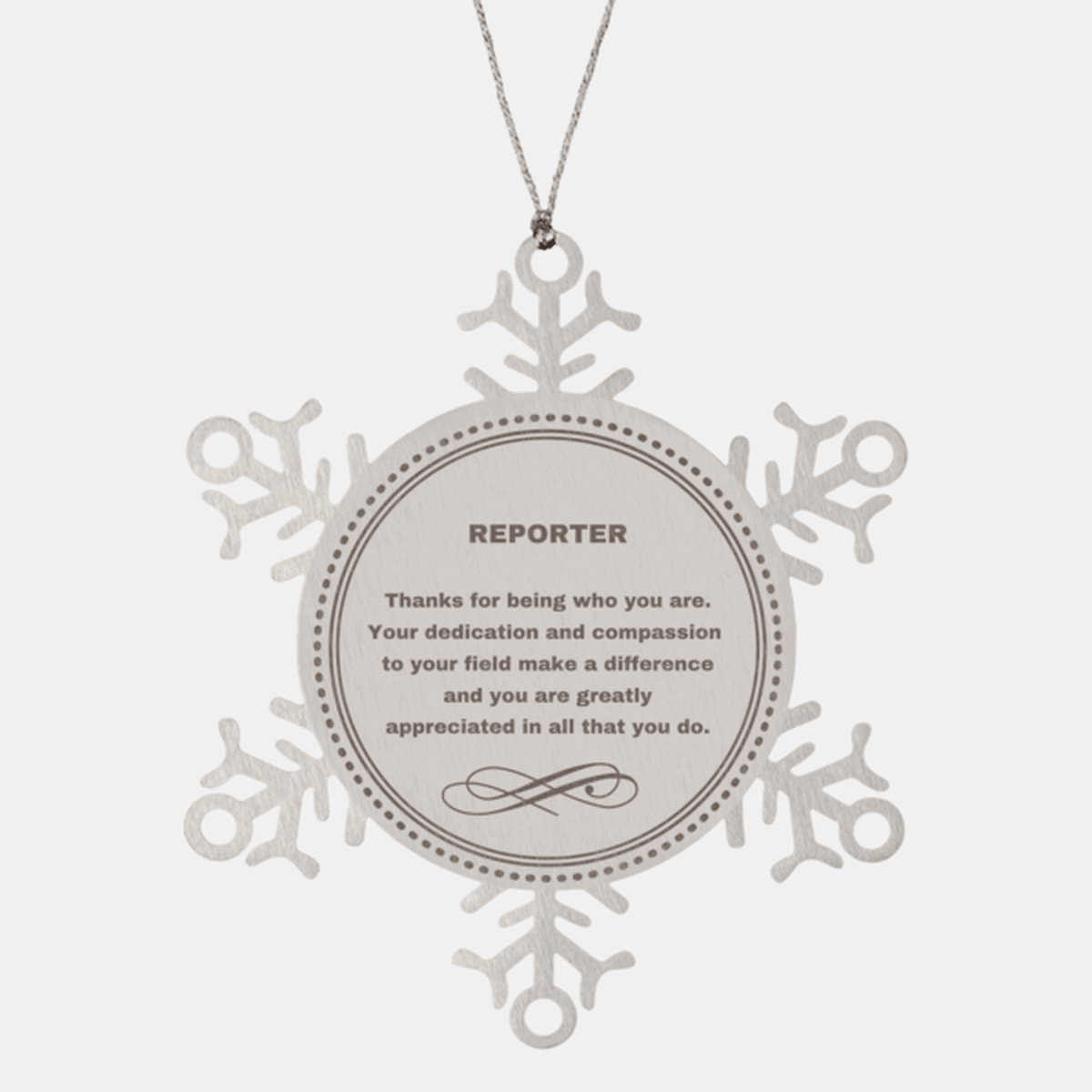 Reporter Snowflake Ornament - Thanks for being who you are - Birthday Christmas Jewelry Gifts Coworkers Colleague Boss