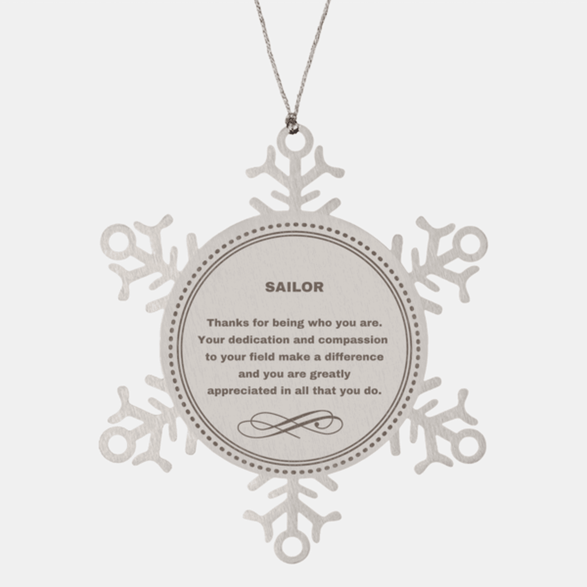 Sailor Snowflake Ornament - Thanks for being who you are - Birthday Christmas Jewelry Gifts Coworkers Colleague Boss