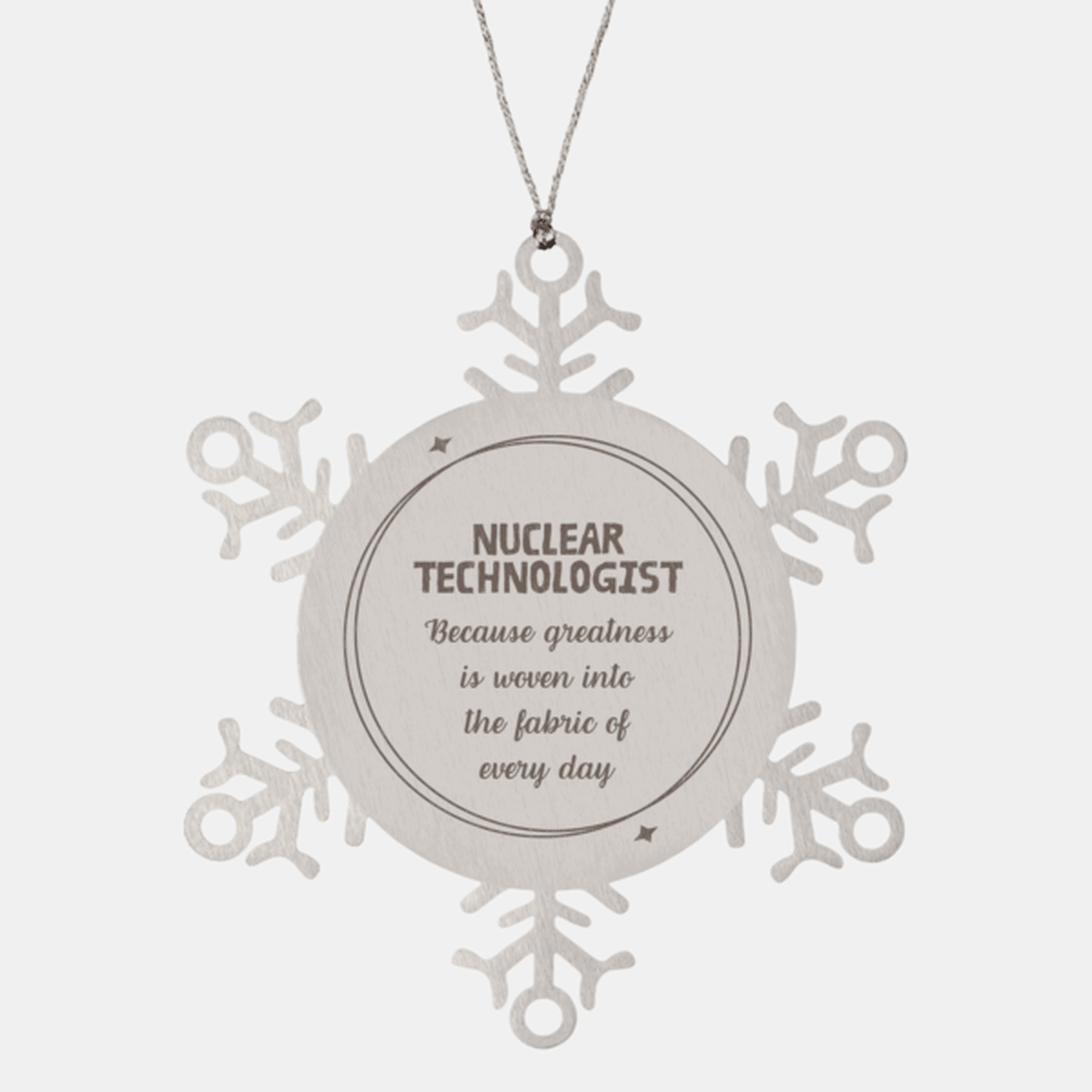 Sarcastic Nuclear Technologist Snowflake Christmas Ornament Gifts