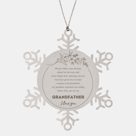Snowflake Ornament for Grandfather Present, Grandfather Always follow your dreams, never forget how amazing you are, Grandfather Christmas Gifts Decorations for Girls Boys Teen Men Women