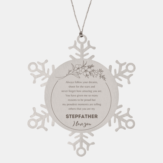 Snowflake Ornament for Stepfather Present, Stepfather Always follow your dreams, never forget how amazing you are, Stepfather Christmas Gifts Decorations for Girls Boys Teen Men Women