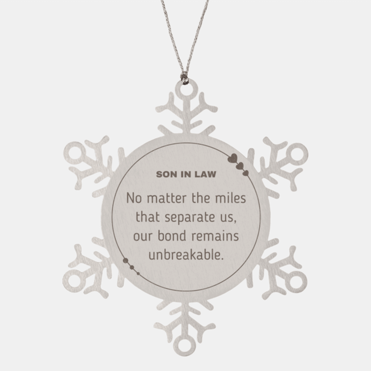 Son In Law Long Distance Relationship Gifts, No matter the miles that separate us, Cute Love Snowflake Ornament For Son In Law, Birthday Christmas Unique Gifts For Son In Law